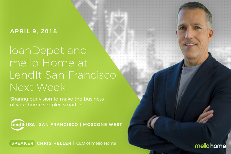 loanDepot and mello Home at LendIt 2018 in San Francisco