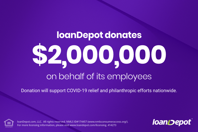 loanDepot donates $2M on behalf of its employees to support COVID-19 relief and philanthropic support nationwide